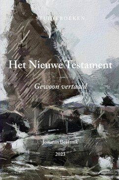 Het Nieuwe Testament (eBook, ePUB) - Beeftink, Jonatan