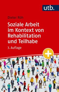 Soziale Arbeit im Kontext von Rehabilitation und Teilhabe (eBook, ePUB) - Röh, Dieter