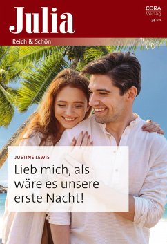 Cover Lieb mich, als wäre es unsere erste Nacht! (eBook, ePUB)