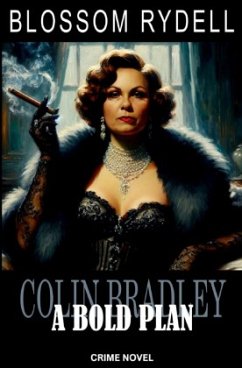 Colin Bradley - A bold Plan