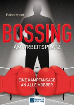 Bossing am Arbeitsplatz - Kreer, Rainer