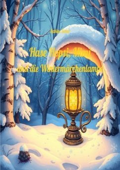 Hase Hopsi, Mimi und die Wintermärchenlampe
