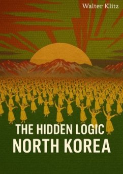 The Hidden Logic of North Korea
