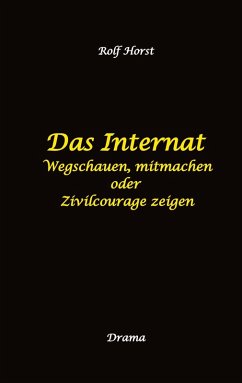 Cover Das Internat - Heimkind, Alkoholiker, Vernachlässigung, Hochbegabt, Stipendium, Musikstudium, Mobbing, Ausgrenzung, Überfall, gefährliche Körperverletzung, Klavier, Gesang, Streiche