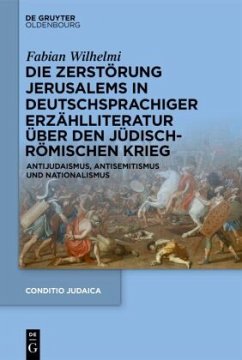 Cover Die Zerstörung Jerusalems in deutschsprachiger Erzählliteratur über den Jüdisch-Römischen Krieg