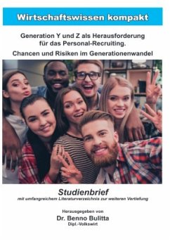 Cover Generation Y und Z als Herausforderung für das Personal-Recruiting. Chancen und Risiken im Generationenwandel