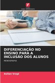 DIFERENCIAÇÃO NO ENSINO PARA A INCLUSÃO DOS ALUNOS