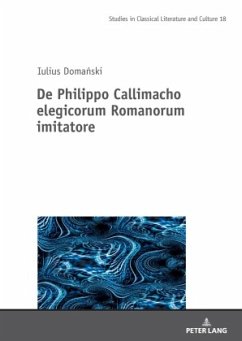 Cover De Philippo Callimacho elegicorum Romanorum imitatore
