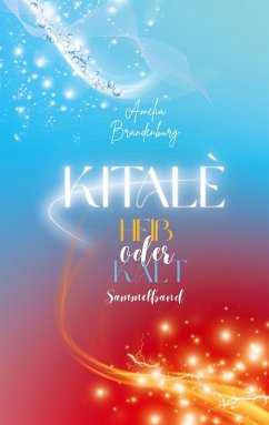 Kitalè - Heiß oder Kalt