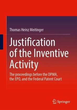 Justification of the Inventive Activity