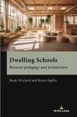 Dwelling Schools Dwelling Schools