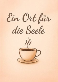 Ein Ort für die Seele