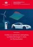 Ansätze zur optimierten Laderegelung von Elektrofahrzeugen in einem Car-Sharing-System