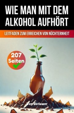 Cover Wie man mit dem Alkohol aufhört