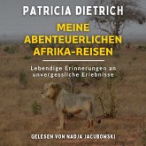 Meine abenteuerlichen Afrika-Reisen (MP3-Download)