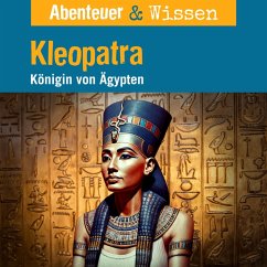 Cover Abenteuer & Wissen, Kleopatra - Königin von Ägypten (MP3-Download)