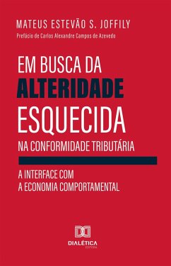 Cover Em busca da alteridade esquecida na conformidade tributária (eBook, ePUB)