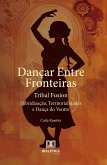 Dançar Entre Fronteiras (eBook, ePUB)