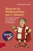 Warum ist Weihnachten am 7. Januar? (eBook, PDF)