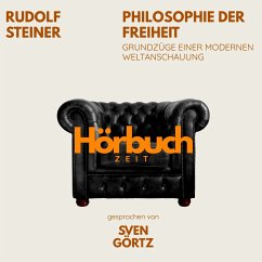 Cover Philosophie der Freiheit. Grundzüge einer modernen Weltanschauung. (MP3-Download)