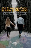 Do Fundo do Poço para o Mundo (eBook, ePUB)