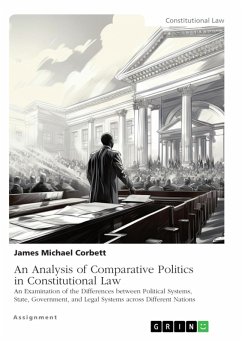 An Analysis of Comparative Politics in Constitutional Law (eBook, ePUB)