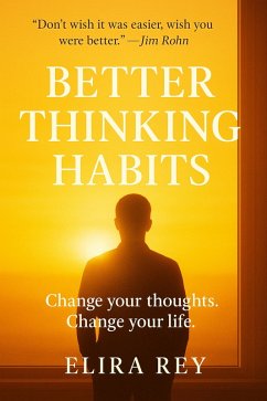 Better Thinking Habits (eBook, ePUB) - Rey, Elira