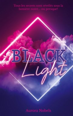 Black Light (eBook, ePUB) - Nobels, Aurora