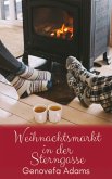 Weihnachtsmarkt in der Sterngasse (eBook, ePUB)