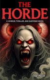 THE HORDE: "A horror, thriller, and suspense novel" (eBook, ePUB)