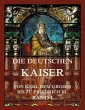 Die deutschen Kaiser - Von Karl dem... - Bild 1