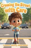 Crossing the Street with Care (eBook, ePUB)