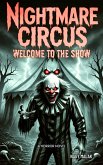 Nightmare Circus: WELCOME TO THE SHOW 