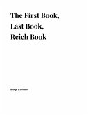 The First Book, Last Book, Reich Book (The Ages of True Historians, #1) (eBook, ePUB)