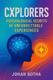 CXPlorers: Psychological Secrets of Unforgettable Experiences (eBook, ePUB)