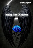 Wrong Side Of Heaven (eBook, ePUB) Wrong Side Of Heaven (eBook, ePUB)