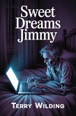 Sweet Dreams Jimmy (eBook, ePUB) Sweet Dreams Jimmy (eBook, ePUB)