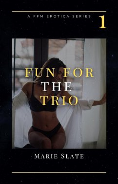Fun For the Trio: One (Fun with the Trio, #1) (eBook, ePUB) - Slate, Marie
