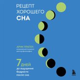Retsept horoshego sna. 7 dney do oschuscheniya bodrosti posle sna (MP3-Download)