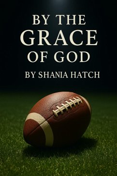 By the grace of God (eBook, ePUB) - Hatch, Shania