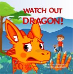 Watch Out Dragon! (eBook, ePUB)