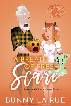 A Breath of Fresh Scare (Lumbersnack Daddies of Montana, #2) (eBook, ePUB) - Jenner, Carmen