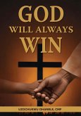 God Will Always Win (eBook, ePUB)