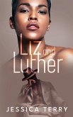 Liz and Luther (eBook, ePUB) Liz and Luther (eBook, ePUB)
