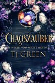 Chaoszauber (Die Hexen von White Haven, #9) (eBook, ePUB)