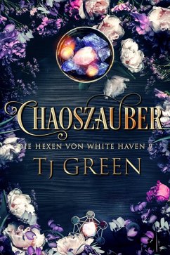Cover Chaoszauber (Die Hexen von White Haven, #9) (eBook, ePUB)