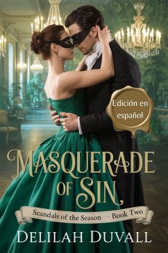 Masquerade of Sin - Edición en español (Scandals of the Season - Spanish, #2) (eBook, ePUB) - Duvall, Delilah