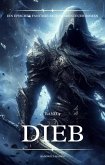 Dieb:Ein Epischer Fantasie Aktion Abenteuer Roman (Band 4) (eBook, ePUB)