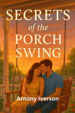 Cover Secrets of the Porch Swing (Romance In Willow Creek, #70) (eBook, ePUB)