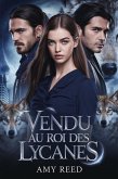 VENDU AU ROI DES LYCANES (French Fated mates trilogy, #1) (eBook, ePUB)